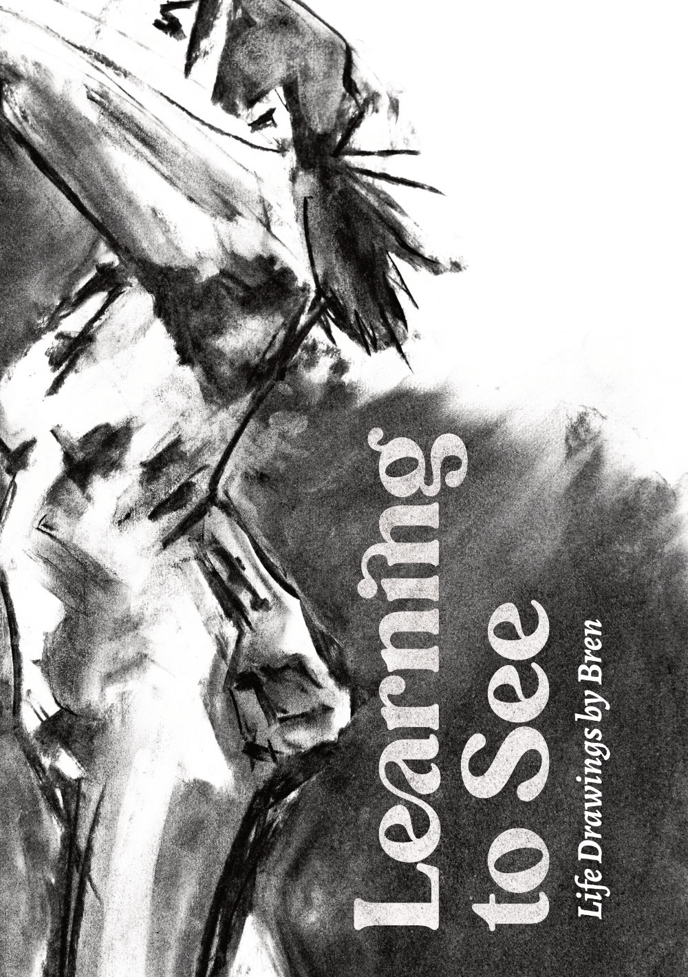 Learning to see, a life drawing zine